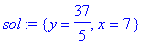 sol := {y = 37/5, x = 7}