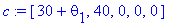 c := vector([30+theta[1], 40, 0, 0, 0])